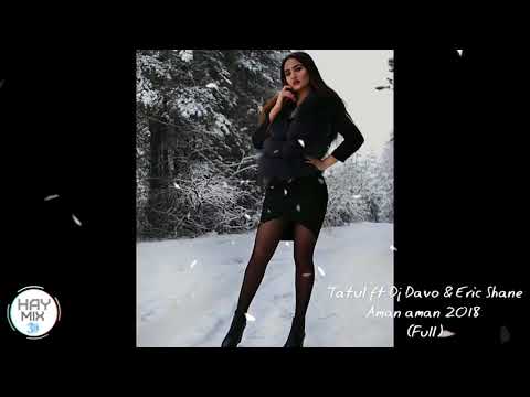 Tatoul Avoyan & Eric Shane   Aman Aman HAY  MIX  2018   YouTube 720p
