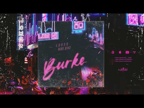 LORDD - BURKE FT @esmikediaz  PROD.5TA LETRA
