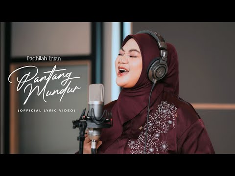 Fadhilah Intan - Pantang Mundur (Official Lyric Video)