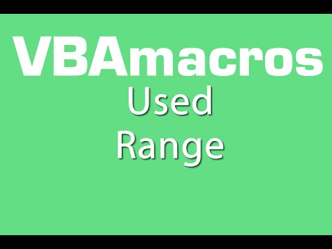 Used Range - VBA Macros - Tutorial - MS Excel 2007, 2010, 2013
