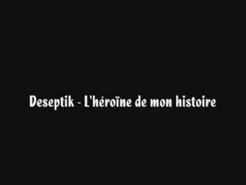 Deseptik - L'héroïne De Mon Histoire