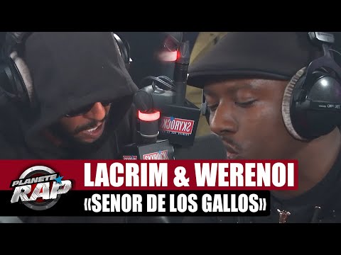 Lacrim feat. Werenoi "Señor de los Gallos" #PlanèteRap