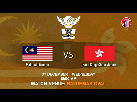 MALAYSIA WOMEN VS HONG KONG, CHINA WOMEN T20 2025 | MATCH 3
