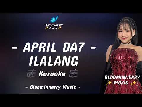 April Da7 - Ilalang Karaoke || Karaoke Ilalang versi April Da7