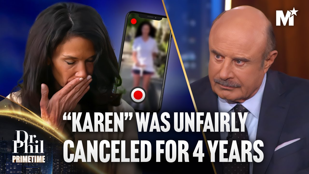 Dr. Phil: Unfairly Labeled A "Karen" | How Cancel Culture ... - YouTube
