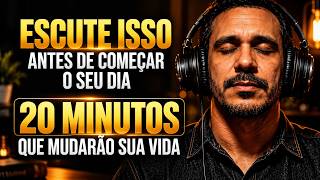 COMECE O DIA ABENÇOADO - 20 MINUTOS MOTIVACIONAIS QUE VÃO MUDAR SUA VIDA - MOTIVAÇÃO 2026