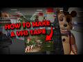 How To Make A FNAF VHS In 2025