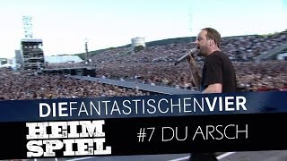Die Fantastischen Vier - Heimspiel - Du Arsch