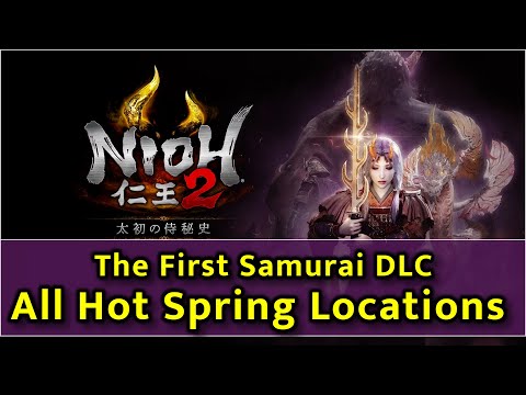Nioh 2 The First Samurai - All Hot Spring Locations