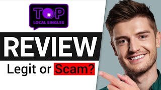 Top Local Singles Review | Legit or Scam Platform