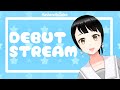 DEBUT STREAM - Mari lebih dekat dengan Seira!
