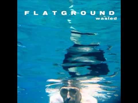Flatground - Hic bir yerde