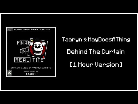 FNAF: In Real Time | Taaryn & MayDoesAThing - Behind the Curtain (Foxy's Night) | 1 Hour Version.
