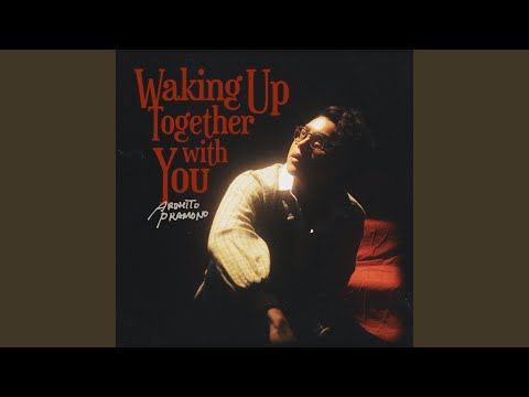 Waking Up Together With You