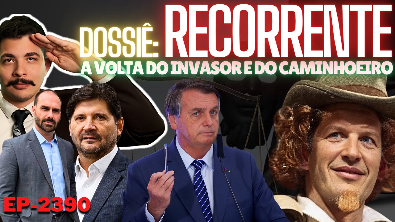 Dossiê: RECORRENTE - A Volta do INVASOR e do Caminhoeiro. O CICLO se REPETIU em Menos de 2 Anos.