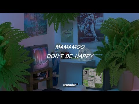 MAMAMOO // don't be happy (ft.Bumkey) sub español.