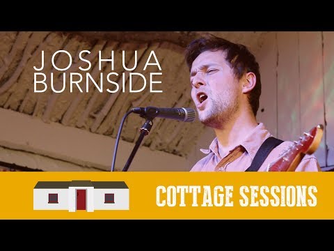 Joshua Burnside - Half Homes | Cottage Sessions