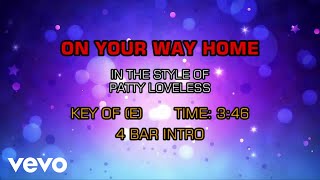 Patty Loveless - On Your Way Home (Karaoke)
