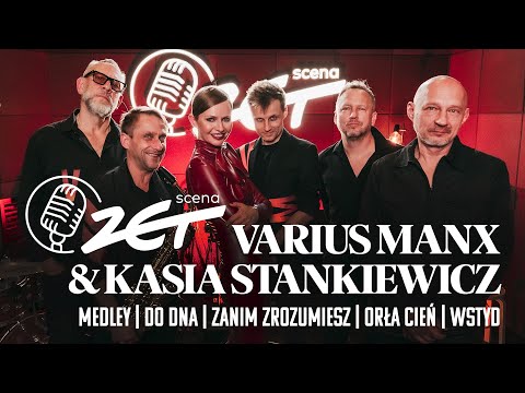 Varius Manx & Kasia Stankiewicz x Scena ZET - Medley | Do Dna | Zanim Zrozumiesz | Orła Cień | Wstyd