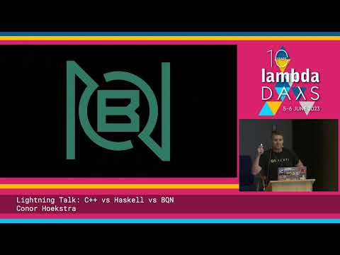 Lightning Talk: C++ vs Haskell vs BQN by Conor Hoekstra | Lambda Days 2023