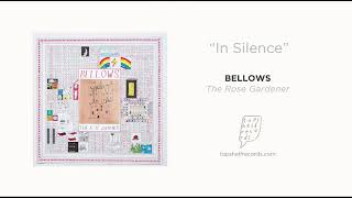 Bellows - &quot;In Silence&quot;
