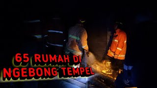KEBAKARAN RUMAH (65) DI DUSUN NGEBONG TEMPEL SLEMAN || #620