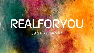 James Hersey - Real For You (Audio)