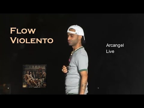 Arcangel - Flow Violento (En Vivo)