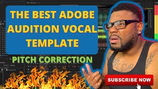 THE ONLY ADOBE AUDITION VOCAL TEMPLATE YOU NEED (TUNING VOCALS)