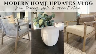 HOME DECOR UPDATES | MODERN & NEUTRAL | NEW DINING TABLE + ACCENT CHAIR | HOUSE TO HOME VLOG 2022