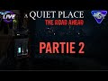 🔇 A Quiet Place: The Road Ahead – Live Partie 2 | Survivre dans le silence… 🕯️💀 (1/2)