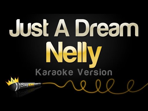 Nelly  - Just A Dream (Karaoke Version)