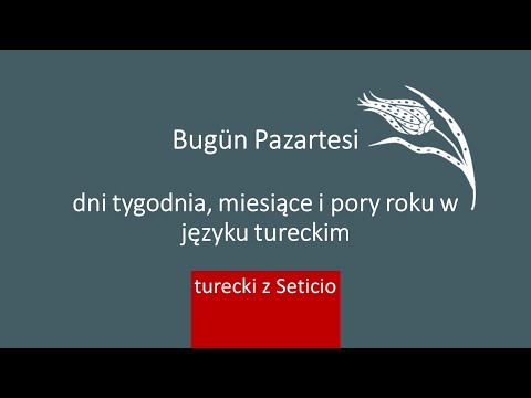 7. Turkish with Seticio - Lesson 7 - Days of the week, months, seasons in Turkish
