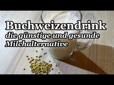Rezept für Buchweizen Milch als gesunde und günstige Alternative (Vegan + Rohkost)