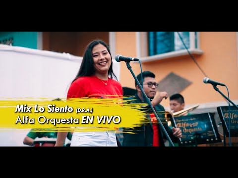 Mix Lo Siento (D.R.A.) EN VIVO - Alfa Orquesta - Daniel Gustavo FILMS