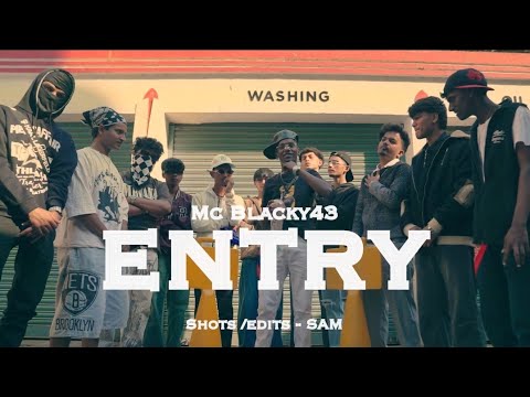 ENTRY - MC BLACKY43 | OFFICIAL MUSIC VIDEO 2026 |