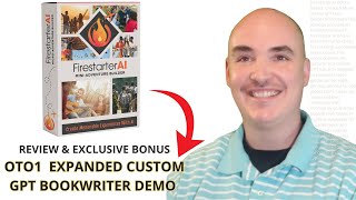 FIRESTARTER AI OTO 1 BONUS Expanded Custom Book Writer - Firestarter AI Review Bonuses Demo