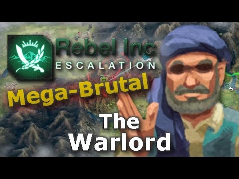 Rebel Inc. Escalation: Mega-Brutal Guides - The Warlord + Mountain Pass