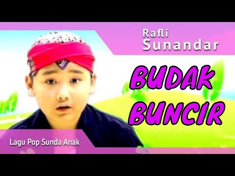 BUDAK BUNCIR - Rafly Sunandar | Lagu Pop Sunda Anak