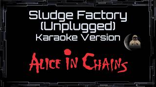 Alice In Chains • Sludge Factory (Unplugged) (CC Karaoke / Instrumental) [UVR]