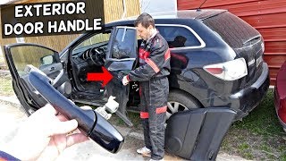 MAZDA CX-7 EXTERIOR DOOR HANDLE REMOVAL REPLACEMENT CX7