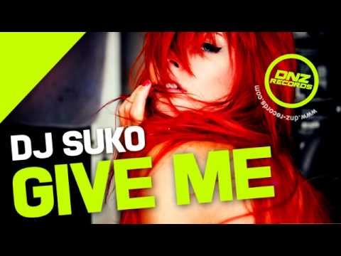 DNZ106 // DJ SUKO - GIVE ME (Official Video DNZ RECORDS)