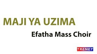 Maji Ya Uzima _ Efatha Mass Choir(Mwenge) Maji Ya Uzima _ Efatha Mass Choir(Mwenge)