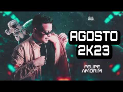 FELIPE AMORIM - AGOSTO 2023 - MÚSICAS NOVAS