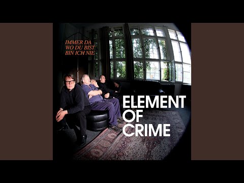 Bitte bleib bei mir - Element of Crime