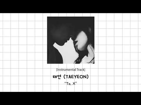 [Clean Instrumental] 태연(Taeyeon) - To. X (with Backing vocal)