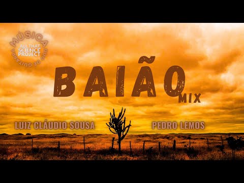 Luiz Cláudio Sousa e Pedro Lemos | BAIÃO Mix | Brasil | All That Science Project