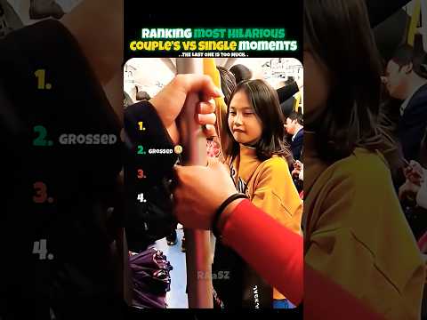 Ranking Most Hilarious Couple's Vs Single Moments 😂