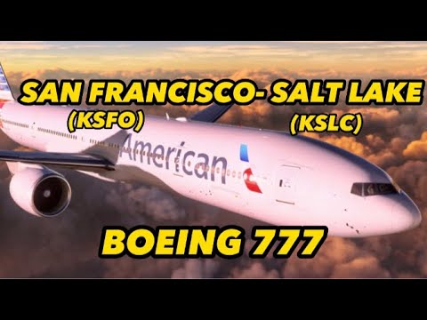 BOEING 777 | Live Weather I KSFO - KSLC I FULL FLIGHT #msfs2020