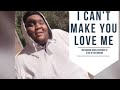 I Can T Make You Love Me By Tank Cover